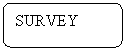 ����������� �������������: SURVEY