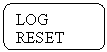 ����������� �������������: LOG RESET