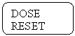 ����������� �������������: DOSE RESET