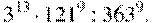 3^{13}\cdot121^{9}:363^{9}.