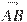 \overset{\to }{\mathop{AB}}\,