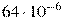 64 \cdot 10^{-6}