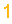 �������: 1