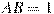 AB=1