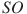 SO