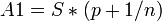 A1=S*(p+ 1/n)