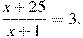 frac{x+25}{x+1}=3.