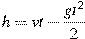 h = vt - \frac{gt^2}{2}