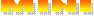 MINI

