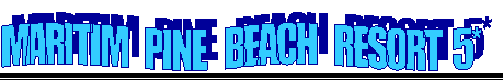 MARITIM PINE BEACH RESORT 5*