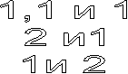 1,1 � 1

2 �1

1� 2