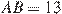 AB = 13