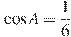 \cos A = \frac{1}{6}