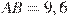 AB=9,6