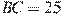 BC = 25