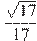 \frac{\sqrt{17}}{17}