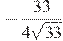-\frac{33}{4 \sqrt{33}}