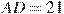 AD=21