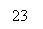 �������: 23