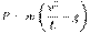 P= m\left( {\frac{{v^2 }}{L} - g} \right)