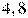 4,8