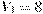 V_1=8