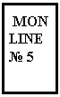 �������: MON LINE � 5
