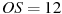OS=12