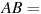 AB = 