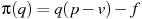 \pi(q)=q(p-v)-f