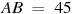 ��������: AB~=~45