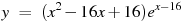 ��������: y~=~(x^2-16x+16){{e}^{x-16}}