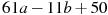 61a-11b+50