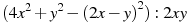 (4x^2+y^2-{{(2x-y)}^{2}}):2xy