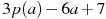 3p(a)-6a+7