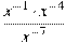 frac{x^{-1}cdot x^{-4}}{x^{-7}}