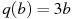 q(b)=3b