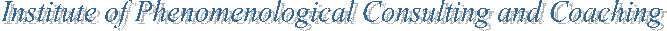 Institute of Phenomenological Consulting and Coaching