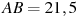 AB = 2 

1,5