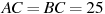 AC=BC=25