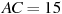 AC=15