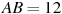 AB=12
