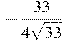 -\frac{33}{4 \sqrt{33}}