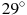 29^\circ