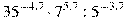 {{35}^{-4,7}}\cdot {{7}^{5,7}}:{{5}^{-3,7}}