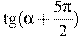 \tg (\alpha +\frac{5\pi }{2})