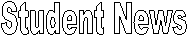 Student News