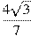 \frac{4\sqrt{3}}{7}