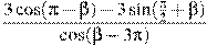 \frac{3\cos (\pi -\beta ) -3\sin (\frac{\pi }{2}+\beta )}{\cos (\beta -3\pi )}