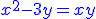 http://www.imathas.com/cgi-bin/mimetex.cgi?\color%7bblue%7d%7B%7Bx%7D%7D%5E%7B%7B2%7D%7D-%7B3%7D%7By%7D%3D%7Bx%7D%7By%7D